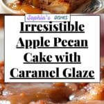 Apple Pecan Cake with Caramel Glaze Recipe