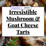 Elegant Mushroom Goat Cheese Tarts Recipe
