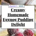 Homemade Eggnog Pudding Recipe