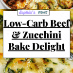 Low-Carb Ground Beef Zucchini Bake Recipe