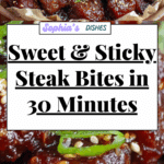 Sweet and Sticky Steak Bites Recipe