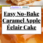 Caramel Apple Eclair Cake Recipe