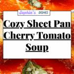Sheet Pan Cherry Tomato Soup Recipe