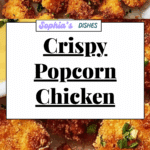 Crispy Popcorn Chicken Recipe