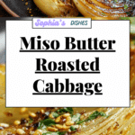 Bold Flavors: The combination of miso and butter creates a rich umami flavor that enhances the cabbage’s natural sweetness Recipe