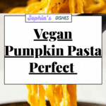 Vegan Pumpkin Pasta Recipe