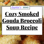 Smoked Gouda Broccoli Soup Recipe