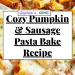 Pumpkin and Sausage Pasta Bake Recipe