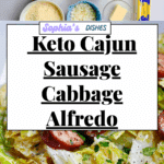 Keto TikTok Cajun Sausage and Cabbage Alfredo Recipe