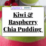 Kiwi and Raspberry Chia Pudding Recipe